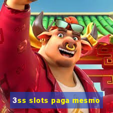 3ss slots paga mesmo